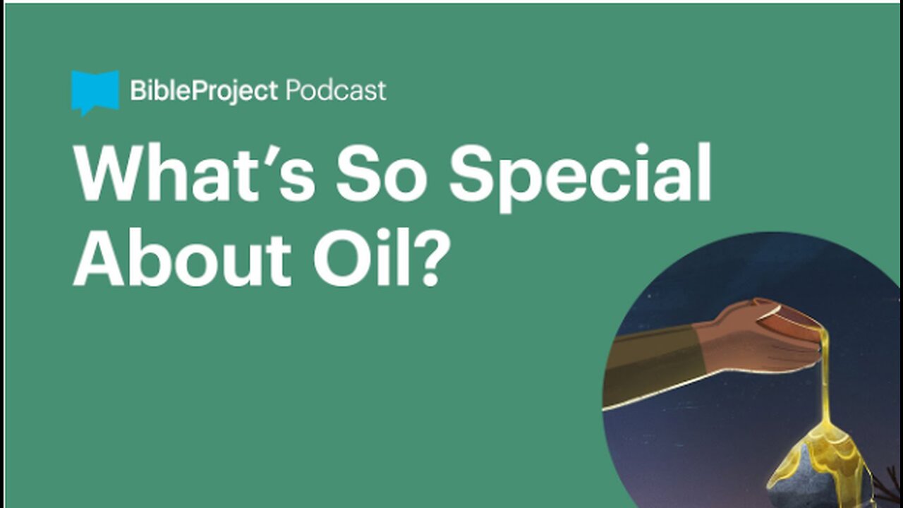 What’s So Special About Oil • The Anointed Series. Ep 2