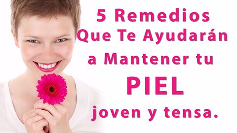 Tu Piel Joven y Bella De Forma Natural