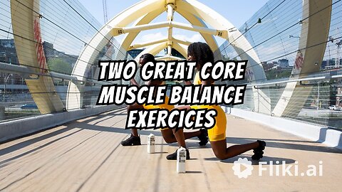 Two Great Core Muscle balance Exercises