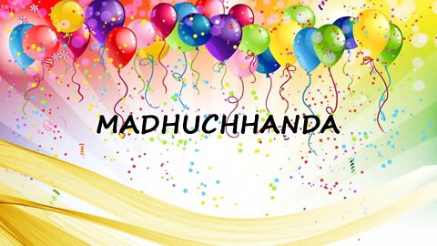 Happy Birthday to Madhuchhanda - Birthday Wish From Birthday Bash