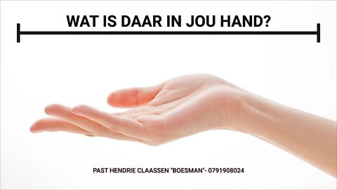 WAT IS DAAR IN JOU HAND?|DAAGLIKSE WOORD BEDIENING|15.05.2022