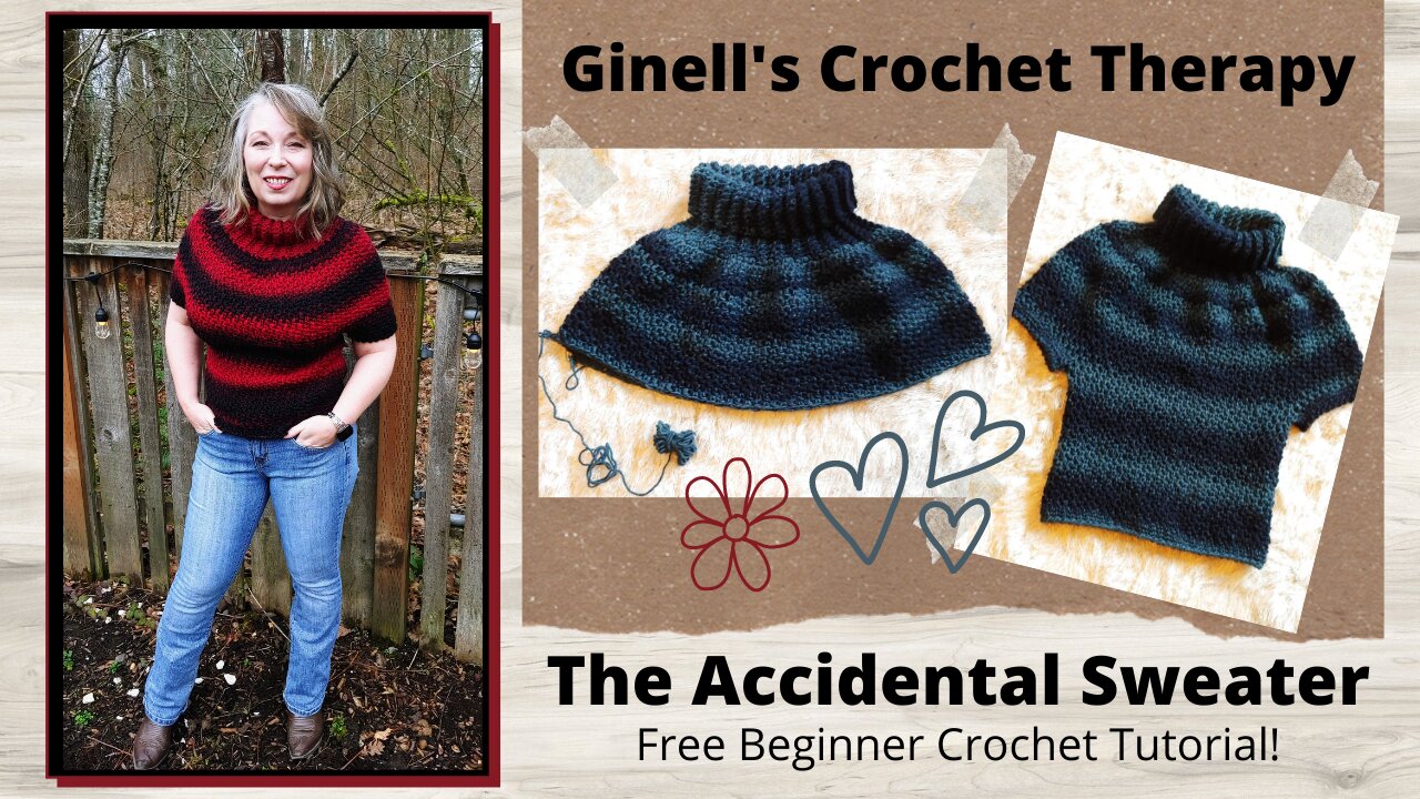 The Accidental Sweater: A Beginner Friendly Crochet Tutorial