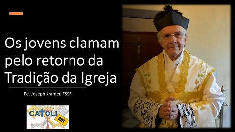 CATOLICUT - Os jovens clamam pelo retorno da Tradição da Igreja