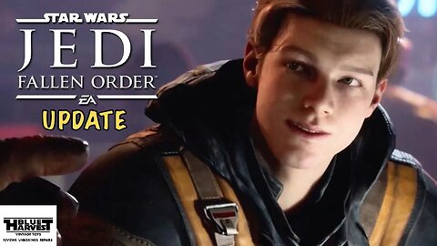 RETURN TO STAR WARS JEDI FALLEN ORDER: THE UPDATE