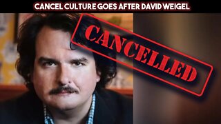 Cancel Culture Goes After David Weigel