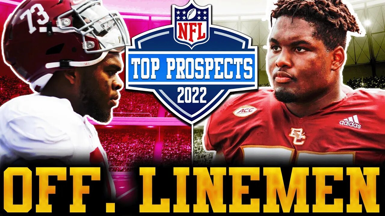 Top Offensive Linemen In The 2022 NFL Draft