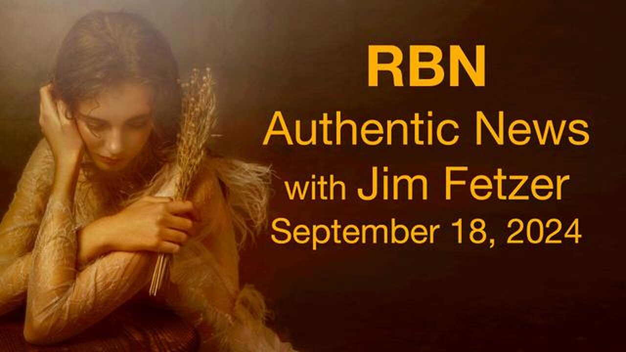 RBN Authentic News (18 September 2024)