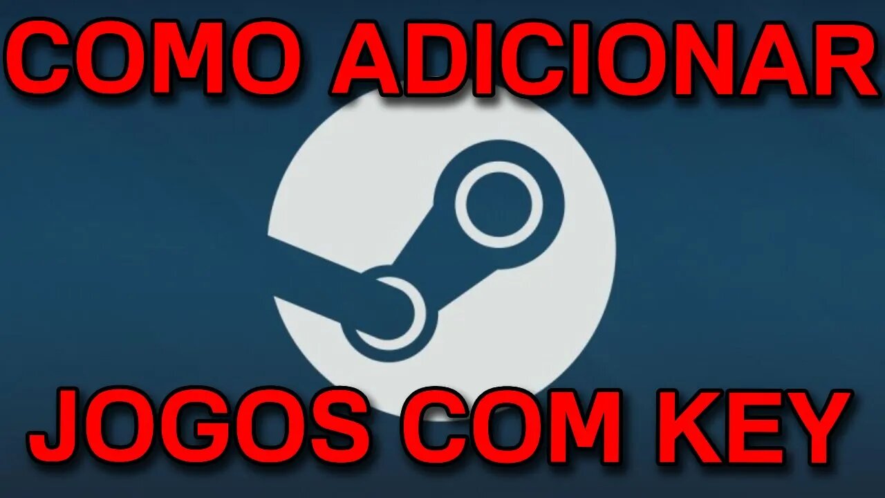 DICA - Como ADICIONAR JOGOS na STEAM com uma KEY ( Ativar jogos com CD-KEY / Código / Serial )