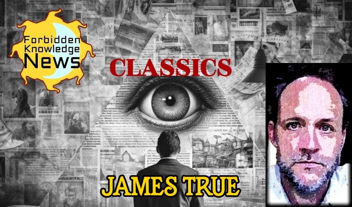 FKN Classics: Infiltration of the Truth - Illusion of Choice - The Illumination Era | James True