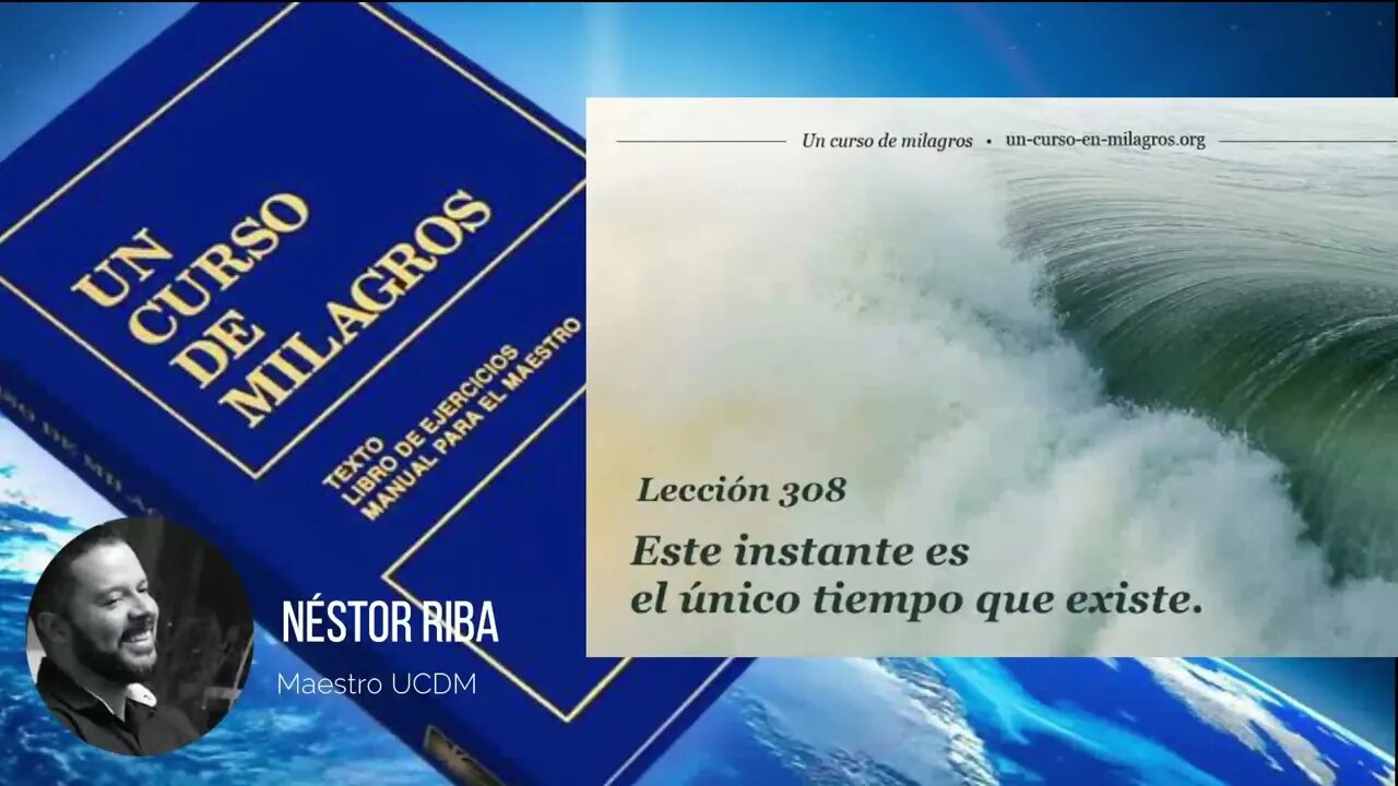 Lección 308 de Un Curso de Milagros