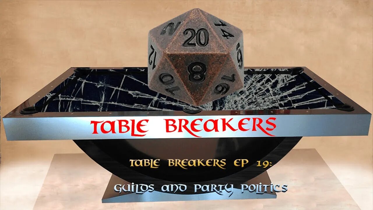 Table Breakers 19: Guilds, Organizations, and Religious Orders