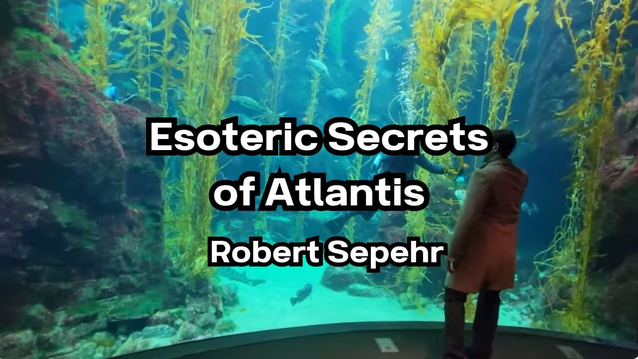 Esoteric Secrets of Atlantis - ROBERT SEPEHR