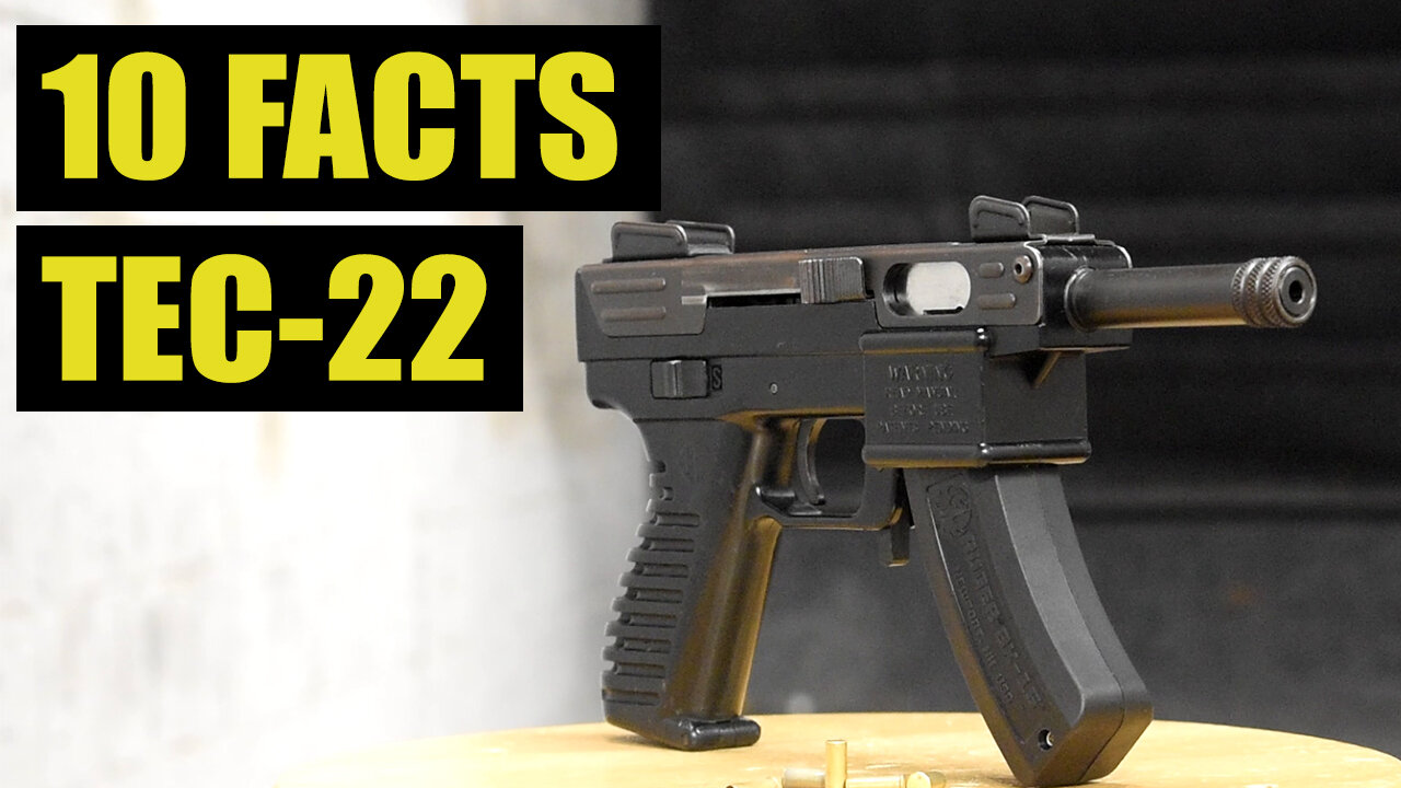 10 Facts about the TEC-22