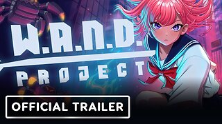 W.A.N.D. Project - Official Gameplay Trailer