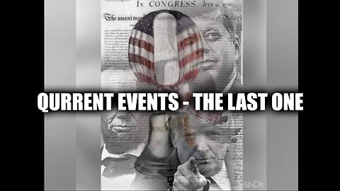 Qurrent Events - The Last One - September 21..