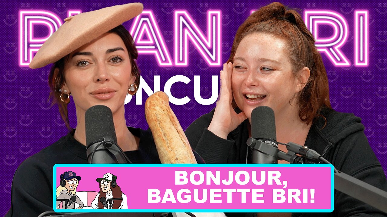 Bonjour, Baguette Bri!