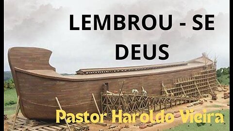 LEMBROU- SE DEUS | Pastor Haroldo Vieira