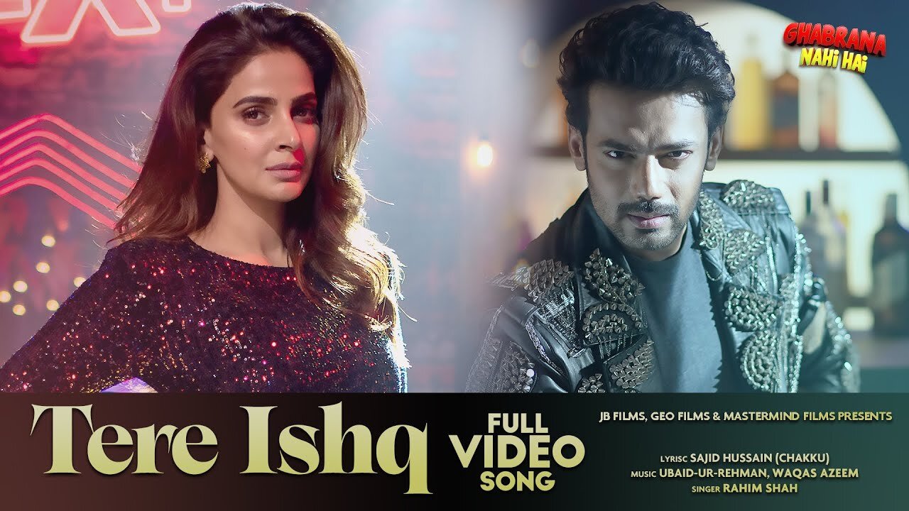 Tere Ishq | Rahim Shah | Saba Qamar | Zahid Ahmed | Syed Jibran