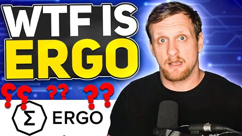 WTF is ERGO?! ERG