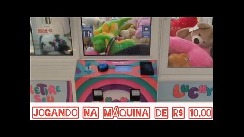 JOGANDO NA MÁQUINA DE PELÚCIAS DE R$ 10,00 😱💸😱💸