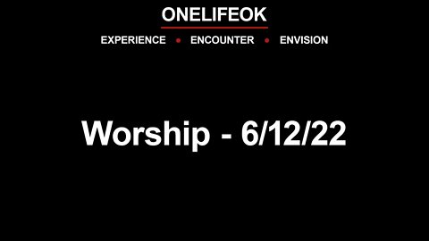 Worship - Wed 6/12/22