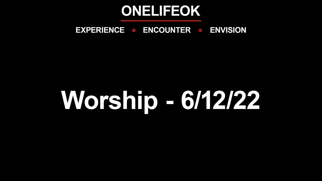 Worship - Wed 6/12/22