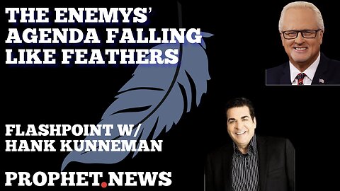 FLASH POINT PROPHECY- THE ENEMYS’ AGENDA FALLING LIKE FEATHERS