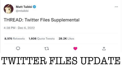 THE TWITTER FILES UPDATE #TWITTERGATE