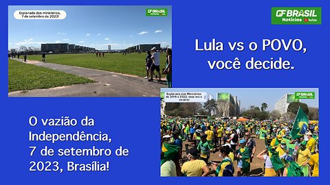 O vazião da Independência, 7 de setembro de 2023, Brasília!