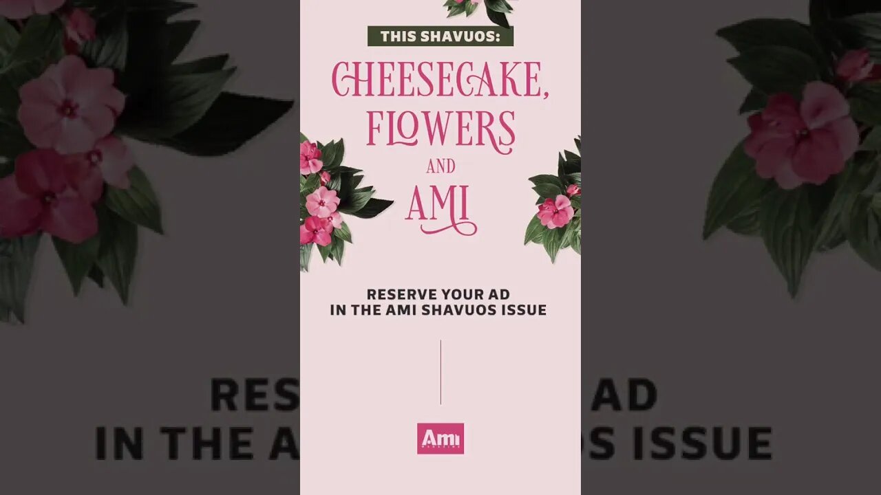 Ami Magazine - Shavuos, with Unity Bookings!