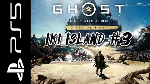 Ghost of Tsushima: IKI ISLAND - Part 3 - WHO IS THE GHOST OF IKI?