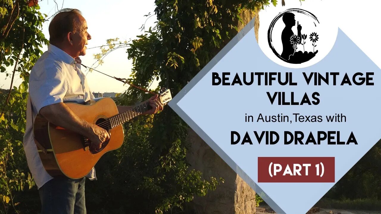 Beautiful Vintage Villas in Austin, Texas with David Drapela