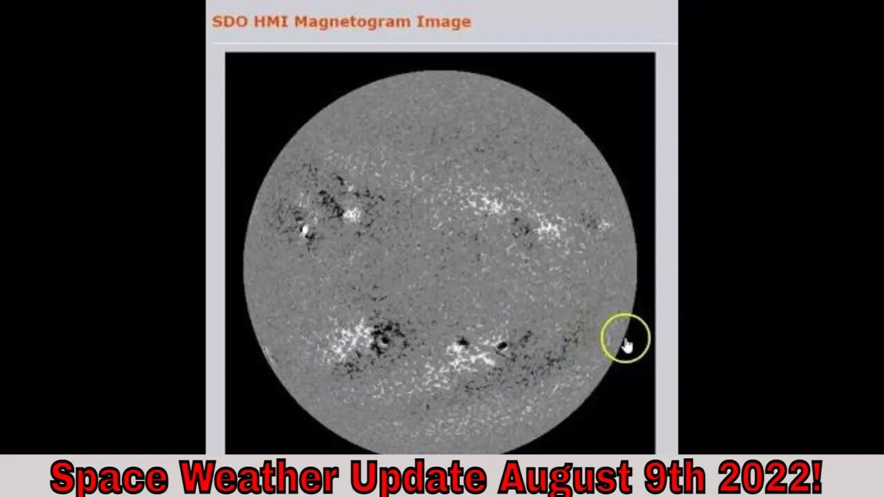 Space Weather Update August 9th 2022!