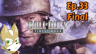 Call of Duty:Finest Hour-Full Playthrough w/Tailsly[Ep.33]Western Front - Into the Heartland