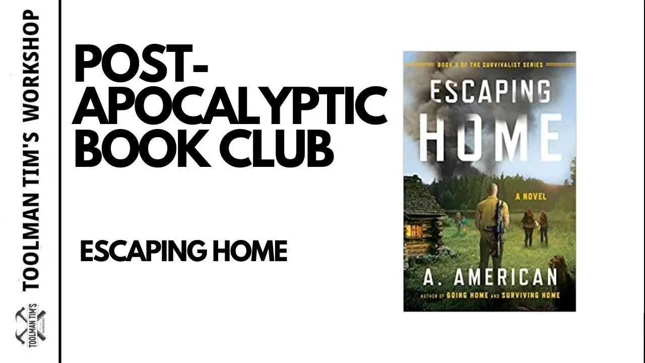 149. POST APOCALYPTIC BOOK CLUB - ESCAPING HOME DISCUSSION