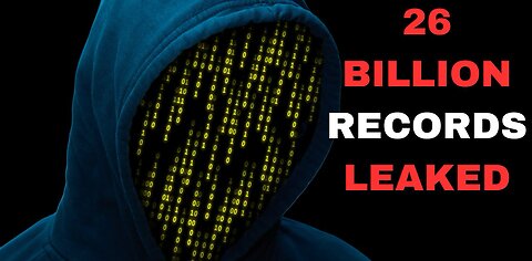 26 BILLION RECORDS EXPOSED!