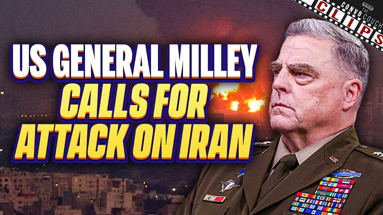 US General Milley Calls For Attack On Iran