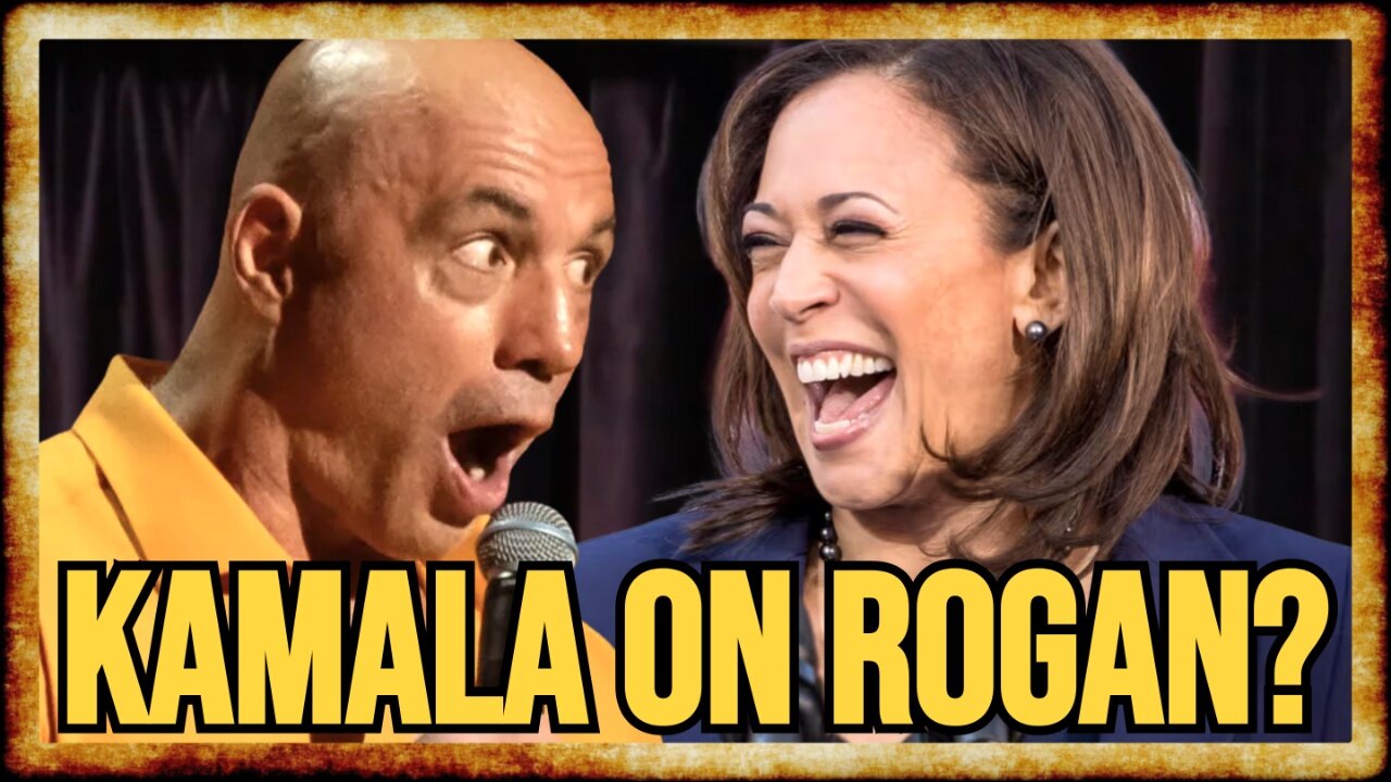 Report: Kamala Weighing APPEARANCE on JOE ROGAN Podcast