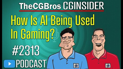 The CGInsider Podcast #2313: "How Is AI Being Used In Gaming?"
