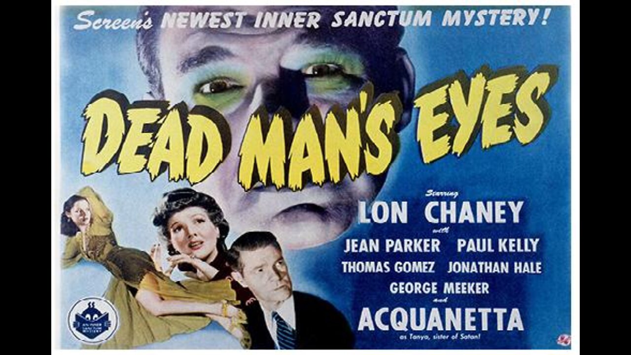 Inner Sanctum DEAD MAN'S EYES 1944 Blind Man Suspected of Murder for Eye Operation FULL MOVIE