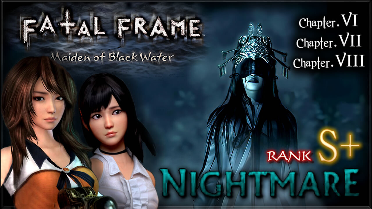 Fatal Frame: Maiden of Black Water [WiiU] - Nightmare 100% S+ (All Files, Ghosts & Endings) Part.3