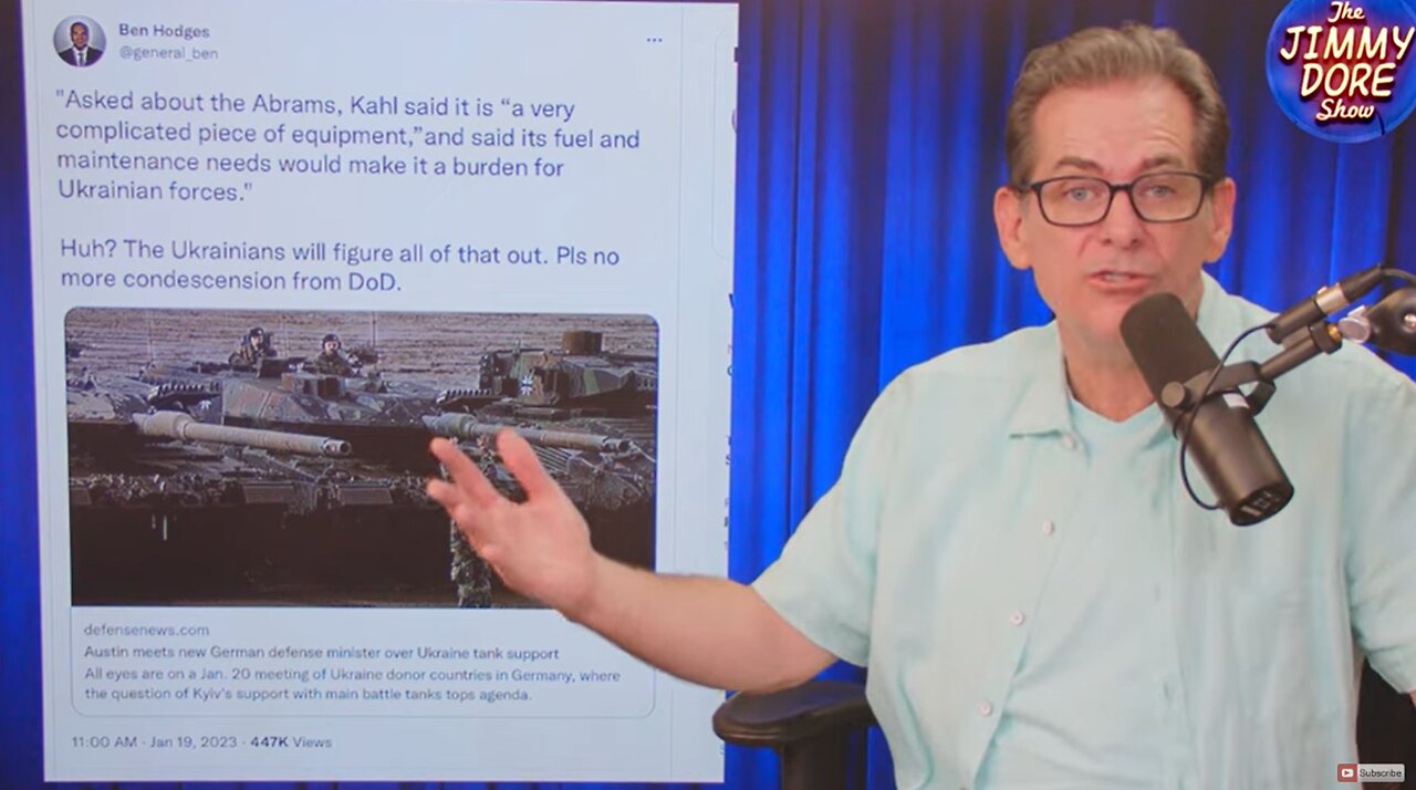 The Jimmy Dore Show: Why U.S. Sending Tanks To Ukraine Is A Joke?