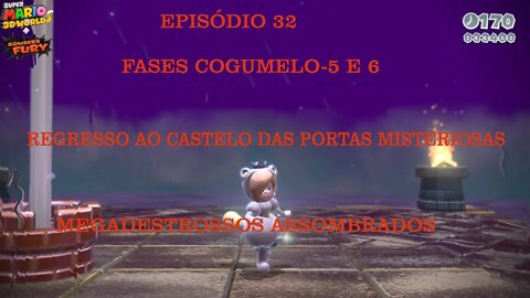 MARIO 3D WORLD EP 32 FASES COGUMELO 5 E 6