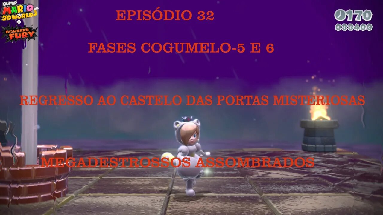 MARIO 3D WORLD EP 32 FASES COGUMELO 5 E 6