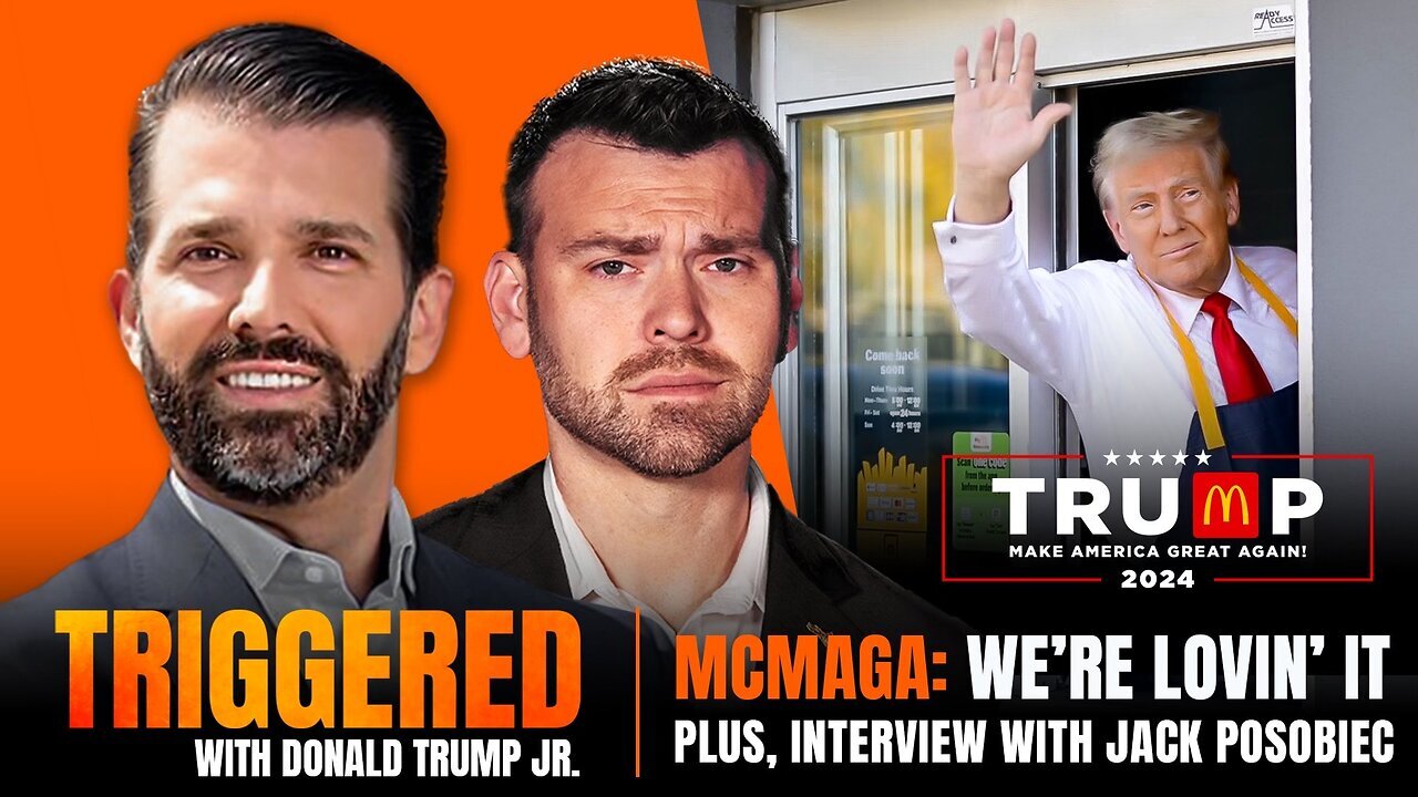 McMAGA: We’re Lovin’ it! + “Bulletproof” Author, Jack Posobiec. | Don Jr.'s TRIGGERED