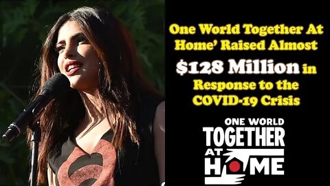 One World Together At Home Raised Almost $128 Million in Response to the COVID 19 Crisis