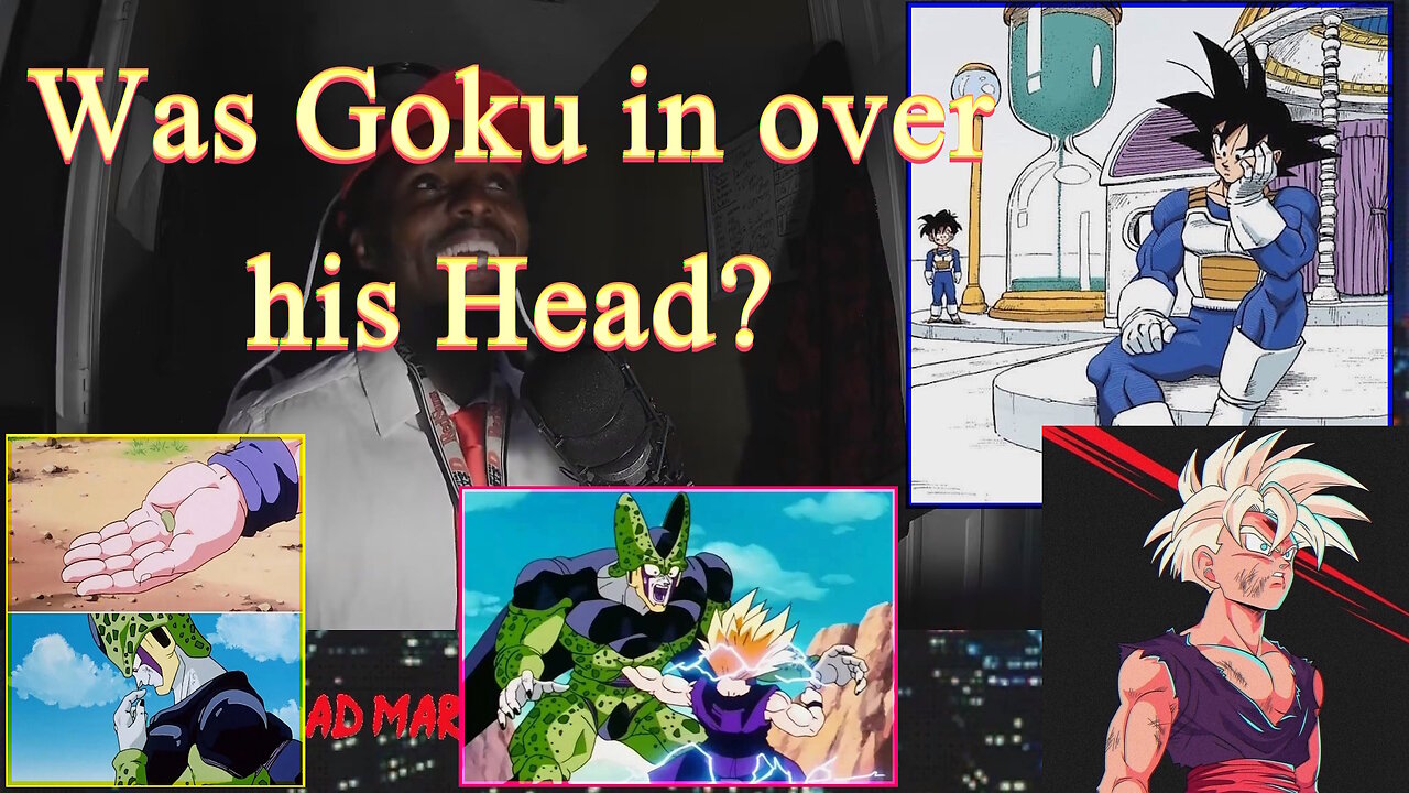 Why Goku knew Gohan could defeat Cell