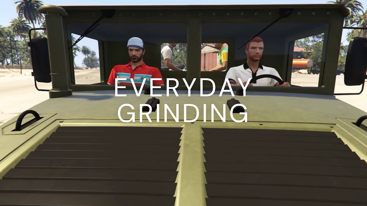 Everyday Grinding