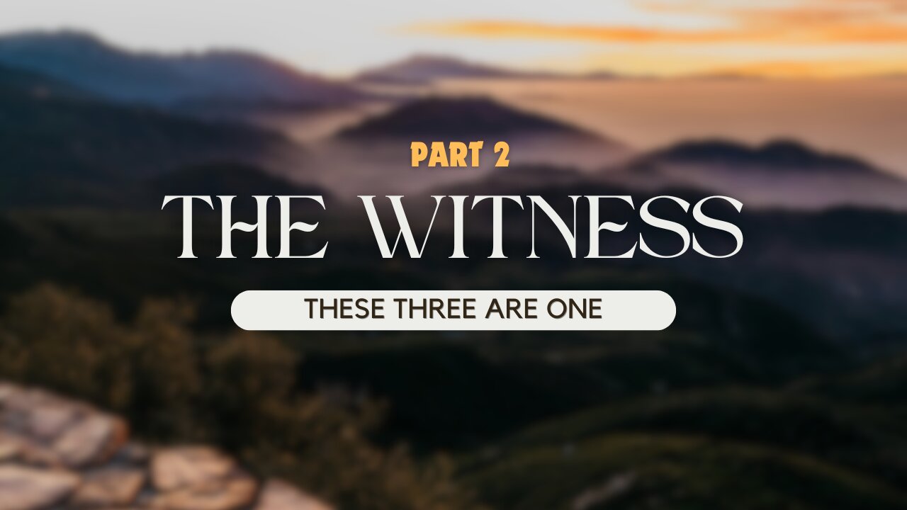 THE THREE WITNESSES OF THE SONSHIP OF CHIRST