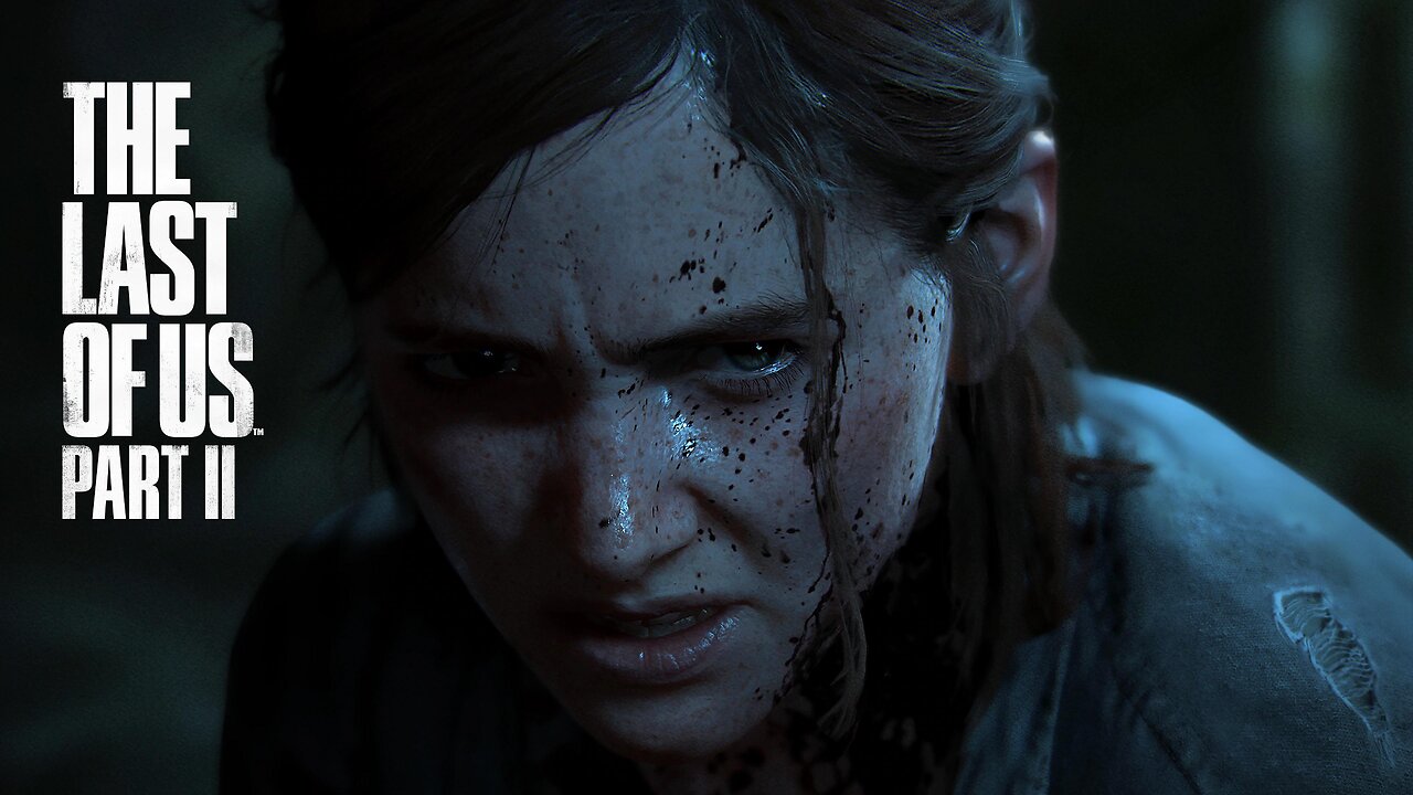 TLOU Part II Stream 08/17/24